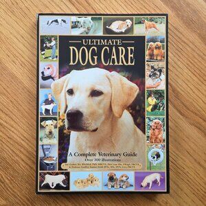 Ultimate Dog Care: A Complete Veterinary Guide. Book by Sue Guthrie, MRCVS